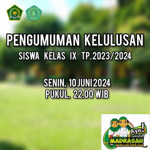 PENGUMUMAN KELULUSAN SISWA KELAS IX TP.2023/2024